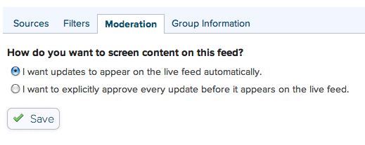 Option to pre-moderate every update or let things through automatically.